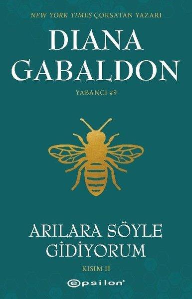 Arılara Söyle Gidiyorum - Kısım 2 | Epsilon Yayınevi (İnce Kapak)  - Resim 1