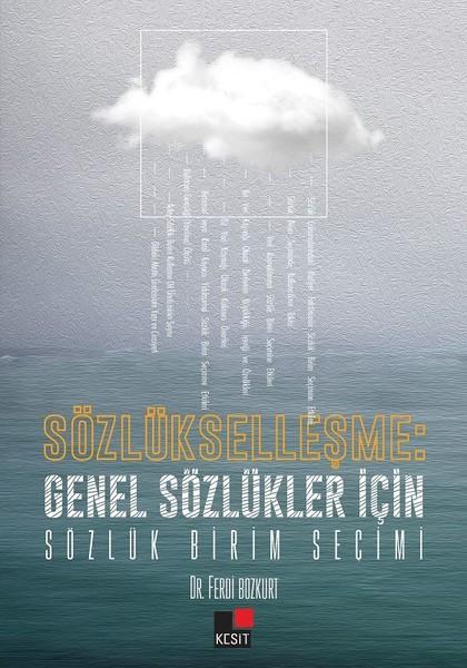 Sözlükleşme: Genel Sözlükler için Sözlük Birim Seçimi | Kesit Yayınları (İnce Kapak)  - Resim 1