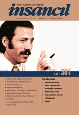 İnsancıl Aylık Kültür Sanat Dergisi Sayı: 381 Nisan 2022 | İnsancıl Dergisi Yayınları (Ciltsiz)  - Resim 1