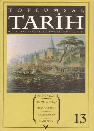 Toplumsal Tarih Dergisi Sayı: 13 | Tarih Vakfı Yurt Yayınları - Toplumsal Tarih Dergisi (Ciltsiz)  - Resim 1