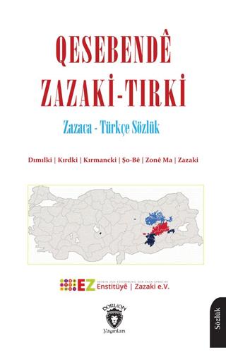 Qesebendê Zazaki - Tırki Zazaca - Türkçe Sözlük