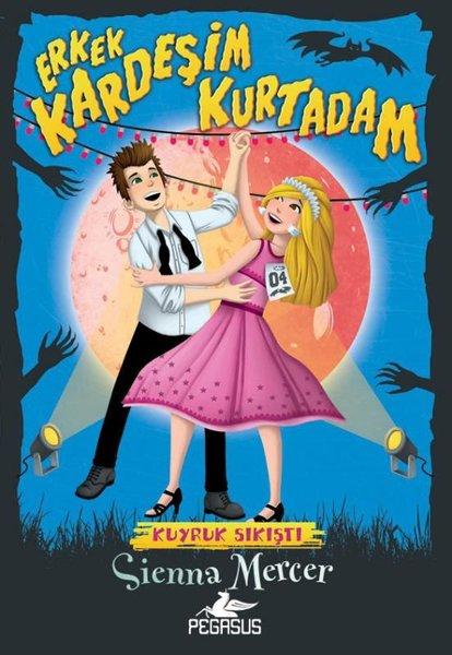 Erkek Kardeşim Kurtadam 4 - Kuyruk Sıkıştı | Pegasus (İnce Kapak)  - Resim 1