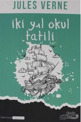 İki Yıl Okul Tatili | Liman Yayınevi (Ciltsiz)  - Resim 1
