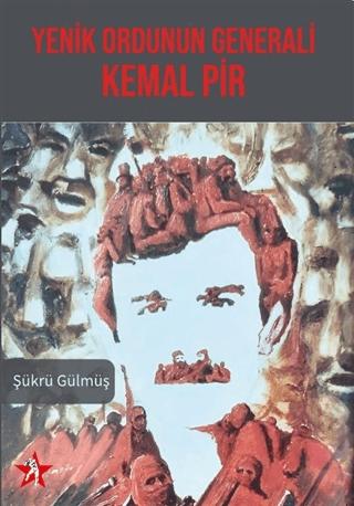 Yenik Ordunun Generali Kemal Pir