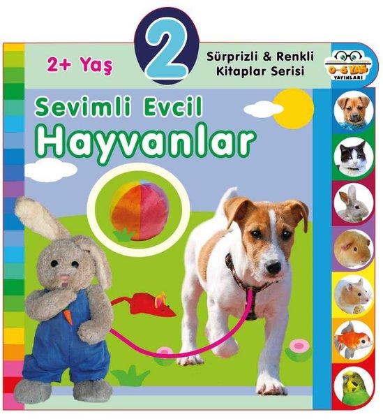 2+ Yaş Sevimli Evcil Hayvanlar - Sürprizli ve Renkli Kitaplar Serisi | 0-6 Yaş Yayınları (İnce Kapak)  - Resim 1