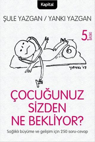 Çocuğunuz Sizden Ne Bekliyor? | Kapital Kitapları (Ciltsiz)  - Resim 1