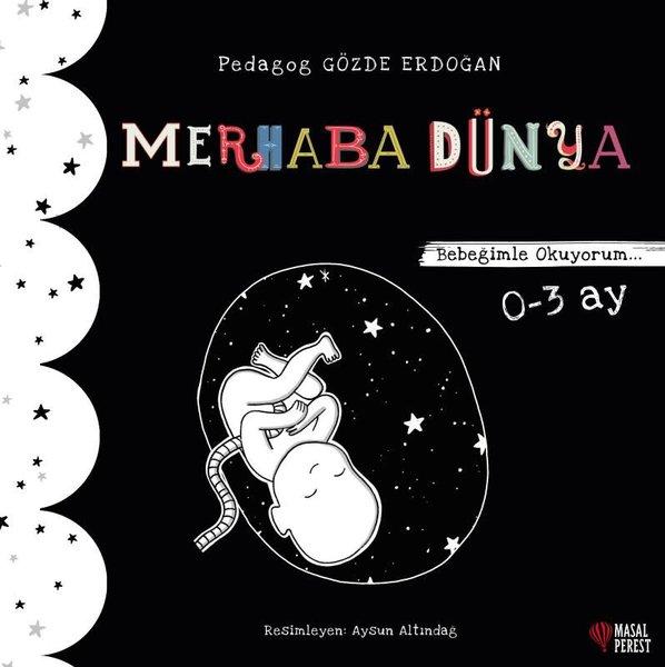 Merhaba Dünya - Bebeğimle Okuyorum 0 - 3 Ay | Masalperest (İnce Kapak)  - Resim 1
