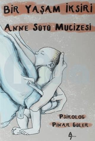 Anne Sütü Mucizesi | A7 Kitap (Ciltsiz)  - Resim 1