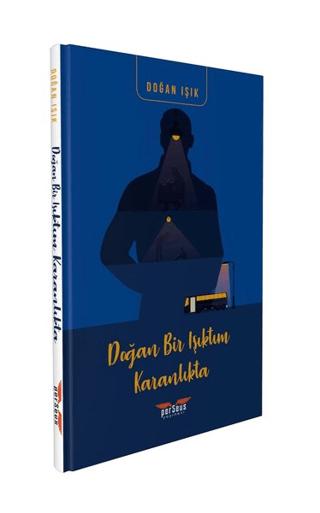 Doğan Bir Işıktım Karanlıkta | Perseus (Ciltsiz)  - Resim 1
