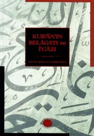 Kur'an'ın Belagatı ve İ'cazı | Diyanet İşleri Başkanlığı (Ciltsiz)  - Resim 1