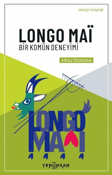Longo Mai - Bir Komün Deneyimi | Yeni İnsan Yayınevi (İnce Kapak)  - Resim 1