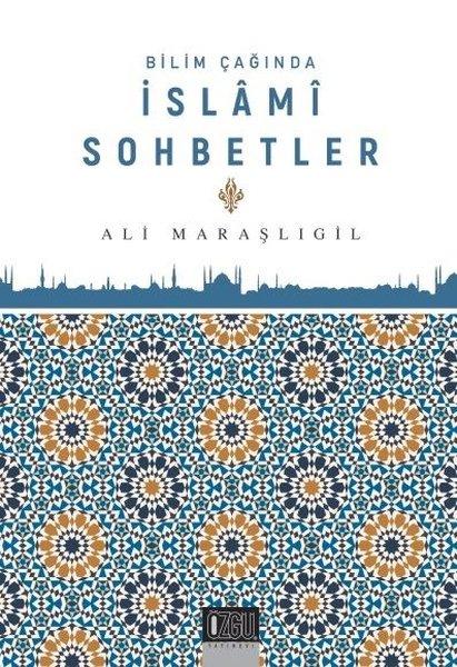 Bilim Çağında İslami Sohbetler | Özgü Yayıncılık (İnce Kapak)  - Resim 1