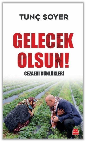 Gelecek Olsun! Cezaevi Günlükleri | Kırmızı Kedi (İnce Kapak)  - Resim 1