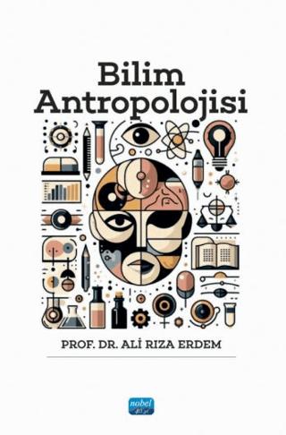 Bilim Antropolojisi | Nobel Akademik Yayıncılık (Ciltsiz)  - Resim 1