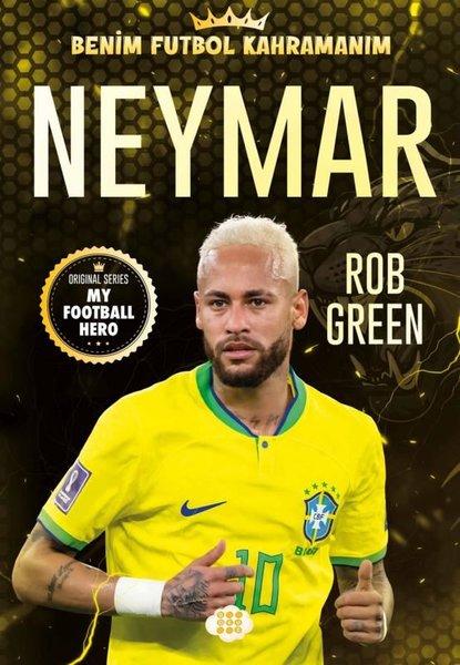 Neymar - Benim Futbol Kahramanım | Dokuz Yayınları (İnce Kapak)  - Resim 1