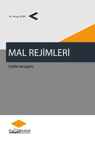 Mal Rejimleri, Eşitlik Varsayımı | Platon Hukuk (Ciltsiz)  - Resim 1