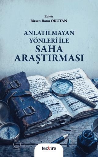 Anlatılmayan Yönleri ile Saha Araştırması | Tezkire (Ciltsiz)  - Resim 1