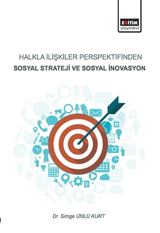 Halkla İlişkiler Perspektifinden Sosyal Strateji ve Sosyal İnovasyon | Eğitim Yayınevi - Bilimsel Eserler (Ciltsiz)  - Resim 1