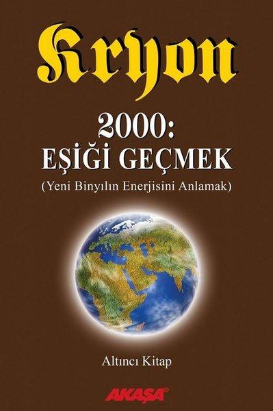 Kryon-Eşiği Geçmek-6 | Akaşa Yayın (İnce Kapak)  - Resim 1