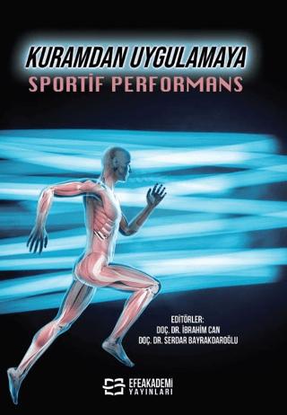 Kuramdan Uygulamaya Sportif Performans | Efe Akademi Yayınları (Ciltsiz)  - Resim 1