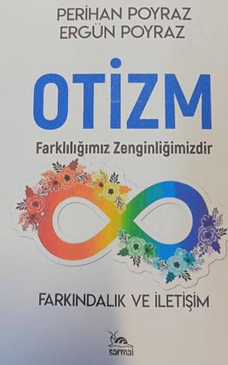 Otizm - Farkındalık ve İletişim | Sarmal Kitabevi (Ciltsiz)  - Resim 1