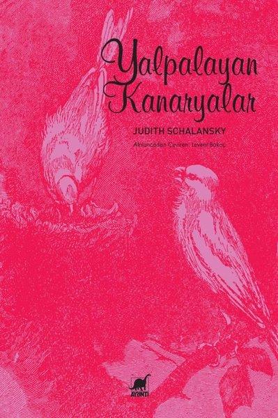 Yalpalayan Kanaryalar | Ayrıntı Yayınları (İnce Kapak)  - Resim 1