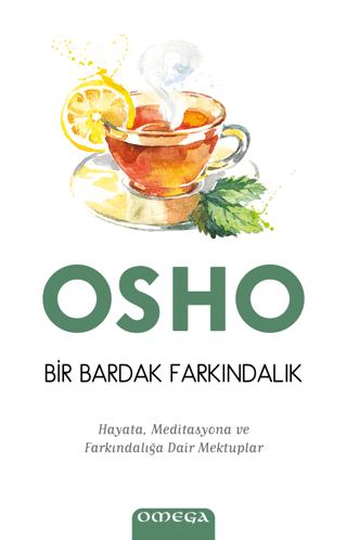 Bir Bardak Farkındalık - Hayata, Meditasyona ve Farkındalığa Dair Mektuplar