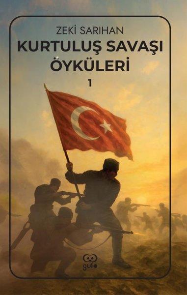 Kurtuluş Savaşı Öyküleri 1 | Gufo Yayınları (İnce Kapak)  - Resim 1