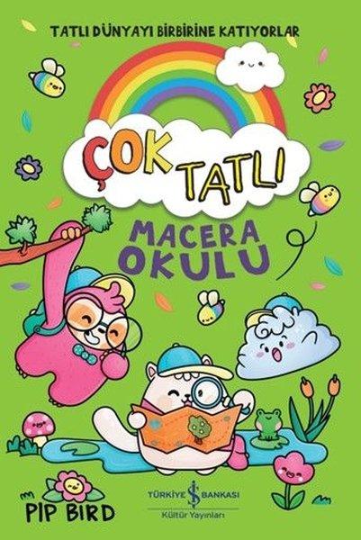 Çok Tatlı - Macera Okulu | İş Bankası Kültür Yayınları (İnce Kapak)  - Resim 1