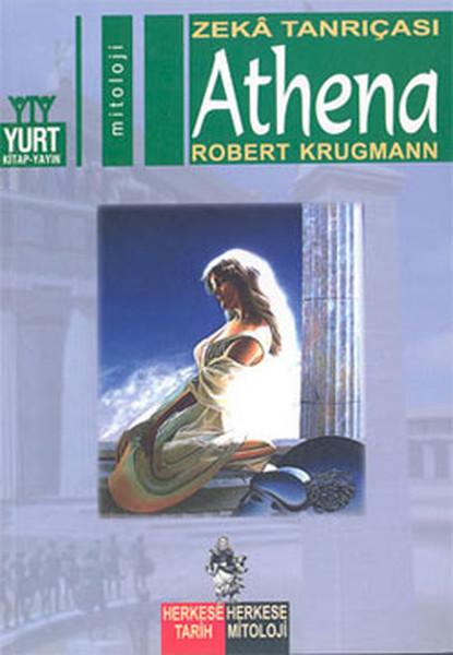Zeka Tanrıçası-Athena | Yurt Kitap Yayın - Herkese Tarih, Herkese Mitoloji Dizisi (İnce Kapak)  - Resim 1