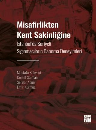 Misafirlikten Kent Sakinliğine | Gazi Kitabevi (Ciltsiz)  - Resim 1