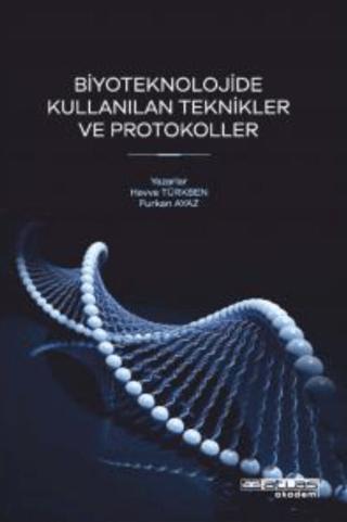 Biyoteknolojide Kullanılan Teknikler ve Protokoller | Atlas Akademi (Ciltsiz)  - Resim 1