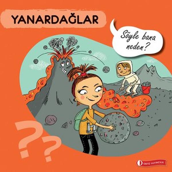 Yanardağlar | ODTÜ Yayıncılık - Çocuk Kitapları Dizisi (İnce Kapak)  - Resim 1
