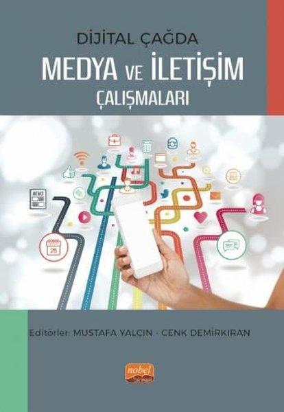 Dijital Çağda Medya ve İletişim Çalışmaları | Nobel Bilimsel Eserler (İnce Kapak)  - Resim 1
