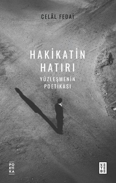 Hakikatin Hatırı - Yüzleşmenin Poetikası | Ketebe (İnce Kapak)  - Resim 1