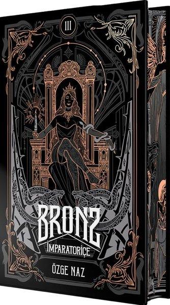 Bronz 3 - İmparatoriçe - Yan Boyamalı | Guardian Yayınları (Ciltli)  - Resim 1