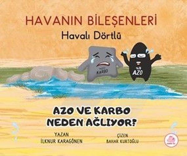 Havanın Bileşenleri: Havalı Dörtlü - Azo ve Karbo Neden Ağlıyor? | Pembe Fil Yayınları (Ciltli)  - Resim 1
