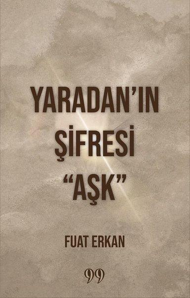 Yaradan'ın Şifresi Aşk | Doksan Dokuz Yayınları (İnce Kapak)  - Resim 1