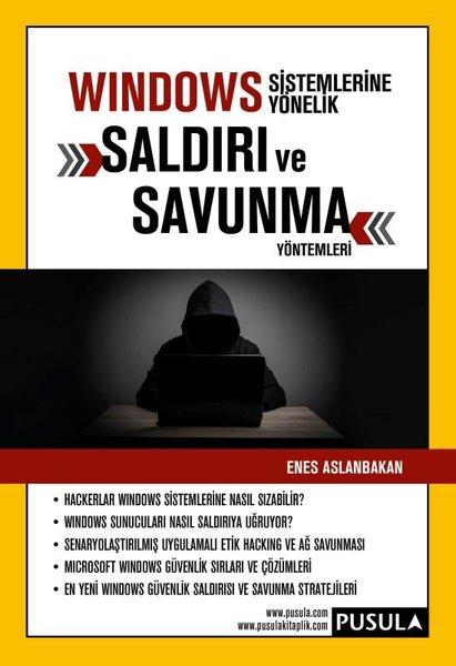 Windows Sistemlerine Yönelik Saldırı ve Savunma Yöntemleri | Pusula Yayıncılık (İnce Kapak)  - Resim 1
