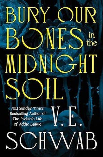 Bury Our Bones in the Midnight Soil | Pan MacMillan (İnce Kapak)  - Resim 1
