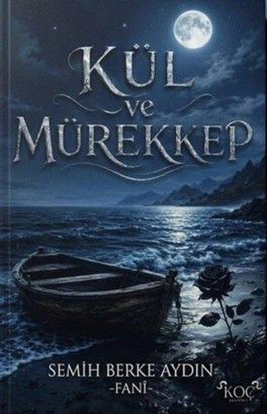 Kül ve Mürekkep | Koç Yayınları (İnce Kapak)  - Resim 1