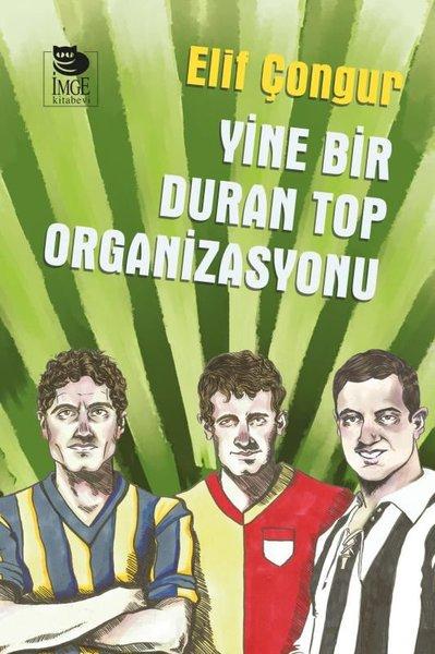 Yine Bir Duran Top Organizasyonu | İmge Kitabevi (İnce Kapak)  - Resim 1