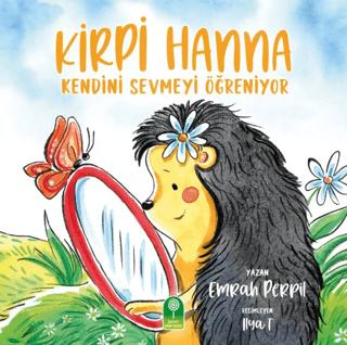 Kirpi Hanna Kendini Sevmeyi Öğreniyor | Şeker Fabrikası (Ciltsiz)  - Resim 1
