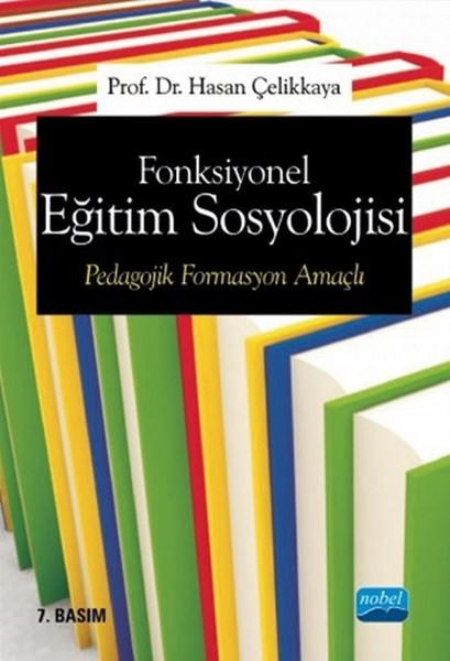 Fonksiyonel Eğitim Sosyolojisi Pedagojik Formasyon Amaçlı | Nobel Akademik Yayıncılık (İnce Kapak)  - Resim 1
