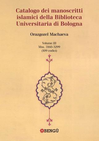 Catalogo Dei Manoscritti Islamici Della Biblioteca Unıversitaria Di Bologna