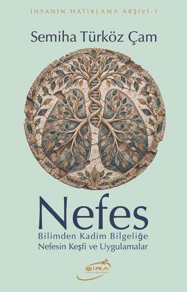Nefes: Bilimden Kadim Bilgeliğe Nefesin Keşfi ve Uygulamalar | Şira Yayınları (İnce Kapak)  - Resim 1