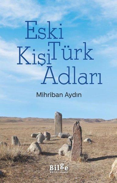 Eski Türk Kişi Adları | Bilge Kültür Sanat (İnce Kapak)  - Resim 1