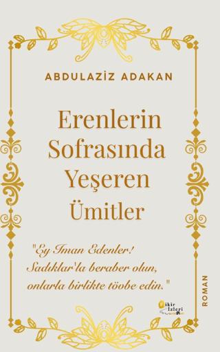 Erenlerin Sofrasında Yeşeren Ümitler | Fikir İzleri Yayınevi (Ciltsiz)  - Resim 1