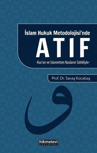 İslam Hukuk Mitolojisi'nde Atıf | Hikmetevi Yayınları (Ciltsiz)  - Resim 1