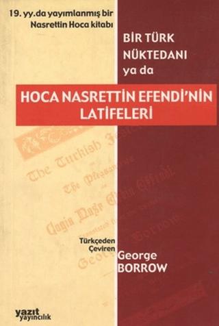 Bir Türk Nüktedanı ya da Hoca Nasrettin Efendi’nin Latifeleri | Yazıt Yayıncılık (Ciltsiz)  - Resim 1